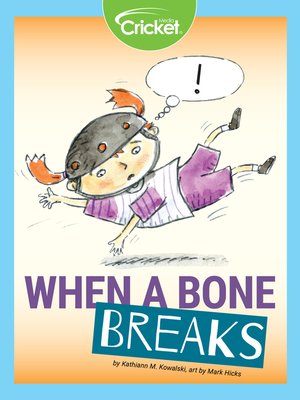 cover image of When a Bone Breaks